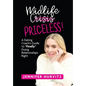 Midlife Priceless!: A Dating Coach's Guide to *Finally* Doing Relationships Right - Hardcover