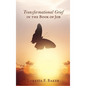 Transformational Grief in the Book of Job - Hardcover