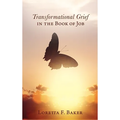 Transformational Grief in the Book of Job - Hardcover