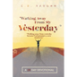 Walking Away From Your Yesterday: A 28 Day Devotional - Paperback