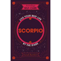 Astrology Self-Care: Scorpio: Live Your Best Life by the Stars - Hardcover