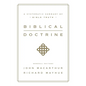 Biblical Doctrine: A Systematic Summary of Bible Truth - Hardcover
