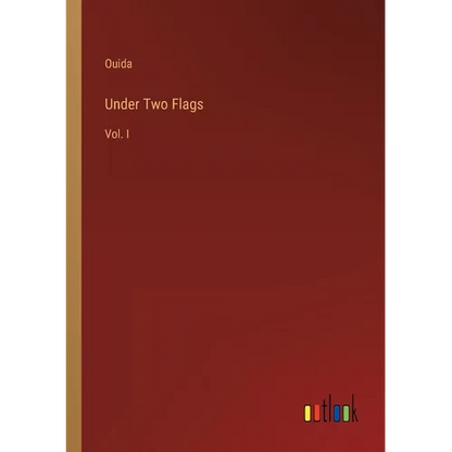 Under Two Flags: Vol. I - Paperback