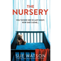 The Nursery: An absolutely gripping and unputdownable psychological thriller - Paperback