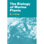 The Biology of Marine Plants - Paperback