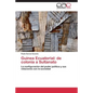 Guinea Ecuatorial: de colonia a Sultanato - Paperback