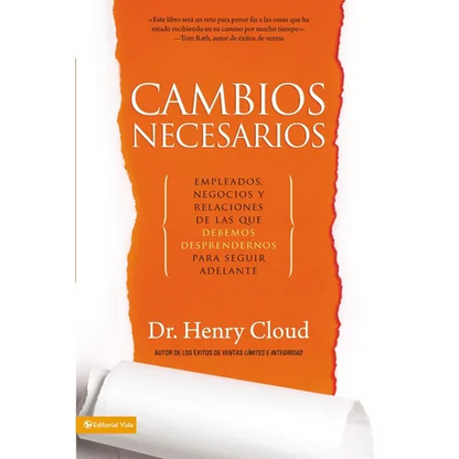 La Cambios necesarios: Empleados, negocios y relaciones de los que debemos desprendernos para seguir adelante - Paperback