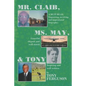 Mr. Claib, Ms. May, & Tony - Paperback