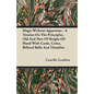 Magic Without Apparatus - A Treatise On The Principles, Old And New Of Sleight-Of-Hand With Cards, Coins, Billiard Balls And Thimbles - Paperback