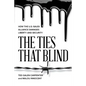 The Ties That Blind: How the U.S.-Saudi Alliance Damages Liberty and Security - Paperback