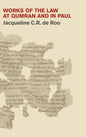 Works of the Law at Qumran and in Paul - Hardcover