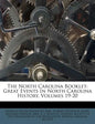 The North Carolina Booklet: Great Events in North Carolina History, Volumes 19-20 - Paperback