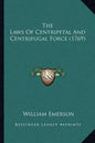 The Laws Of Centripetal And Centrifugal Force (1769) - Paperback