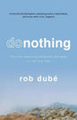 Donothing: The Most Rewarding Leadership Challenge You'll Ever Take - Paperback