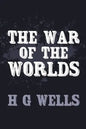The War of the Worlds: Original and Unabridged - Paperback