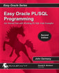 Easy Oracle PLSQL Programming: Get Started Fast with Working PL/SQL Code Examples - Paperback
