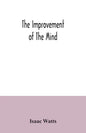 The improvement of the mind - Paperback