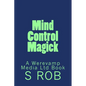 Mind Control Magick - Paperback