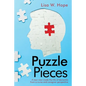 Puzzle Pieces: A New View Inside the Life of Dementia from a Nurse and Caregiver Perspective - Paperback