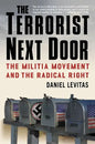 The Terrorist Next Door: The Militia Movement and the Radical Right - Paperback