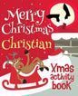 Merry Christmas Christian - Xmas Activity Book: (Personalized Children's Activity Book) - Paperback