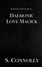 Daemonic Love Magick - Paperback