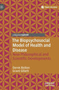 The Biopsychosocial Model of Health and Disease: New Philosophical and Scientific Developments - Hardcover