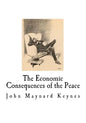 The Economic Consequences of the Peace: John Maynard Keynes - Paperback