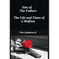 Sins of the Fathers: The Life and Times of a Mafiosio - Paperback