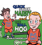 Quick Stick Harry and the Ball Hog: A Quick Stick Harry Series - Hardcover