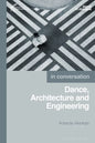 Dance, Architecture and Engineering - Hardcover