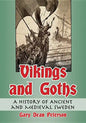 Vikings and Goths: A History of Ancient and Medieval Sweden - Paperback