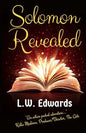 Solomon Revealed: Back to the Beginning to Ignite the Future - Paperback