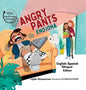 Angry Pants: Teaching Social-Emotional Skills Through Example Learning and Diversity (Bilingual English-Spanish) - Hardcover