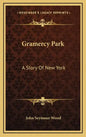 Gramercy Park: A Story Of New York - Hardcover