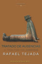Tratado de Ausencias: A Treatise on Absence - Paperback