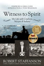 Witness to Spirit: My Life with Cowboys, Mozart & Indians - Paperback