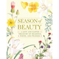 Season of Beauty: A Treasury of Readings, Poems, and Prayers - Hardcover