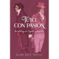 Tuyo, Con Pasión. Un Retelling de Orgullo Y Prejuicio - Paperback