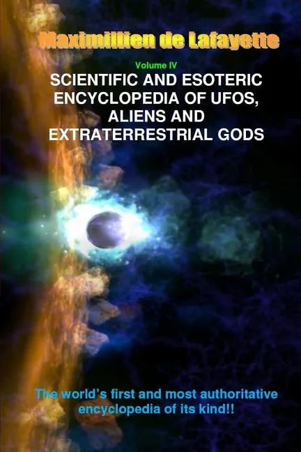 V4. Scientific and Esoteric Encyclopedia of UFOs, Aliens and Extraterrestrial Gods - Paperback