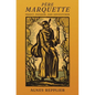 Père Marquette: Priest, Pioneer and Adventurer - Paperback