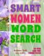 Smart Women Word Search: 133 Extra Large Print Puzzles - Paperback