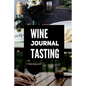 Wine Journal Tasting - Paperback