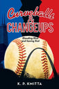 Curveballs & Changeups: Bleeding Blue and Seeing Red - Paperback