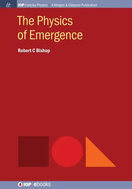 The Physics of Emergence - Paperback