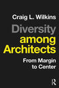 Diversity Among Architects: From Margin to Center - Paperback