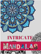 Intricate Mandalas: Ultimate mandalas adult coloring book for Relaxation and stress relieve - Paperback