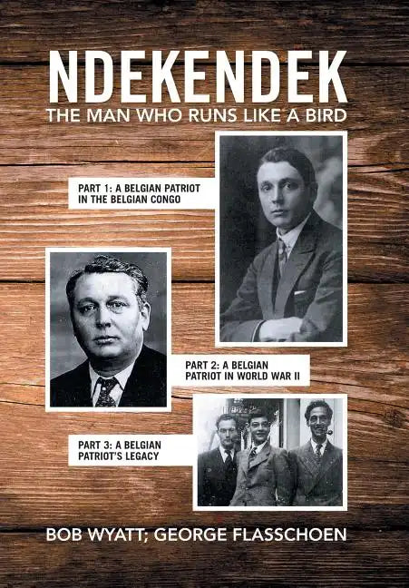 Ndekendek: The Man Who Runs Like a Bird - Hardcover