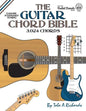 The Guitar Chord Bible: Standard Tuning 3,024 Chords - Paperback