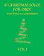 10 Christmas Solos for Oboe with Piano Accompaniment: Vol. 1 - Paperback